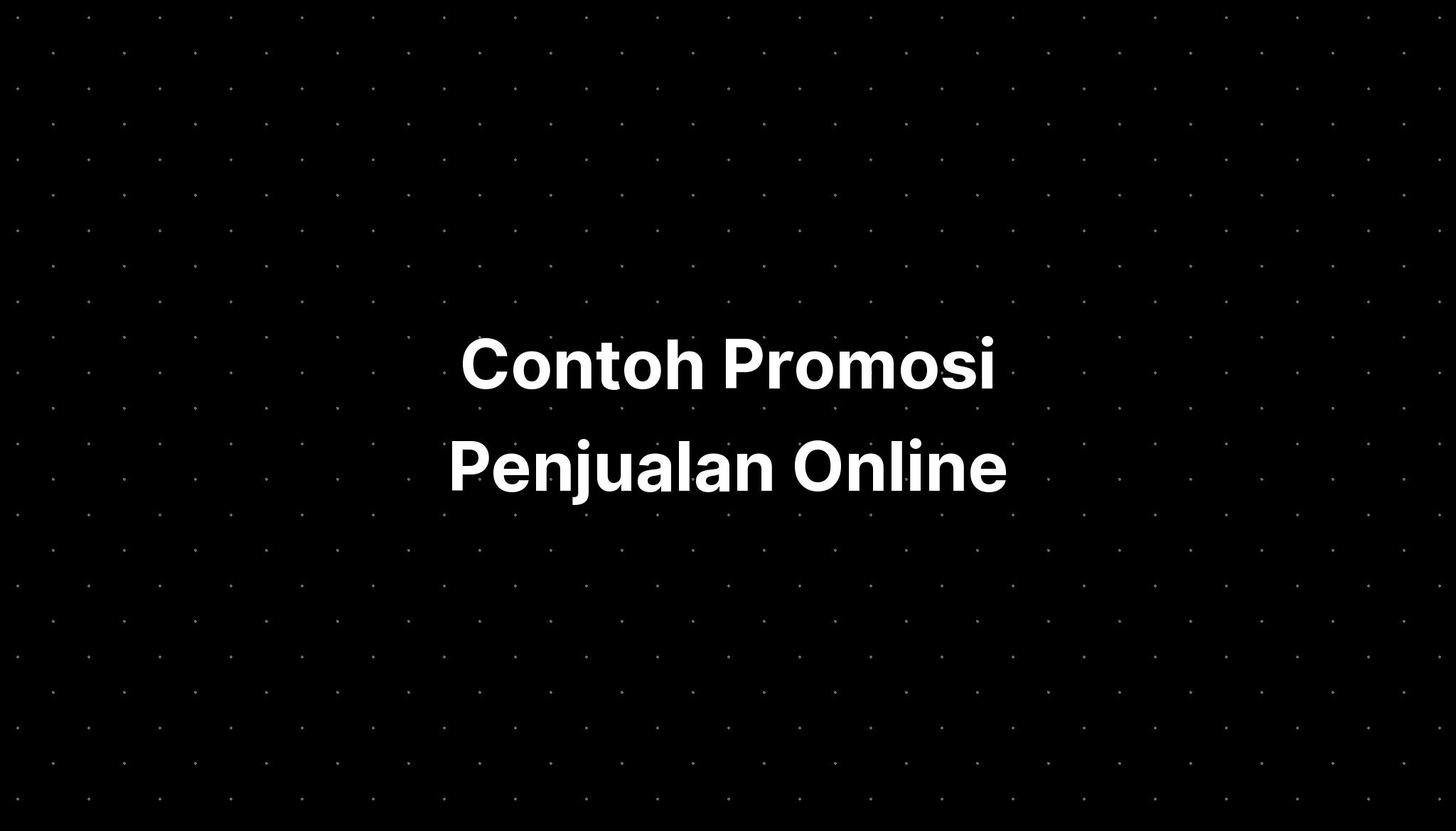 Contoh Promosi Penjualan Online - IMAGESEE